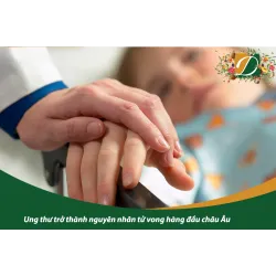 UNG THƯ TRỞ THÀNH NGUYÊN NHÂN GÂY TỬ VONG  HÀNG ĐẦU TẠI 12 QUỐC GIA CHÂU ÂU