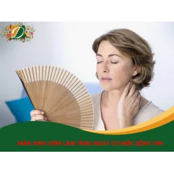 MÃN KINH SỚM LIÊN QUAN ĐẾN NGUY CƠ MẮC BỆNH TIM CAO HƠN