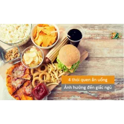 4 thói quen ăn uống ảnh hưởng đến giấc ngủ