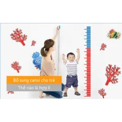 Bổ sung canxi cho trẻ thế nào là hợp lí