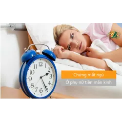 Khắc phục chứng mất ngủ ở phụ nữ tiền mãn kinh