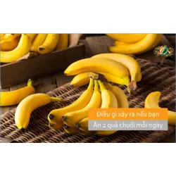 Điều gì xảy ra nếu bạn ăn 2 quả chuối mỗi ngày suốt 1 tháng