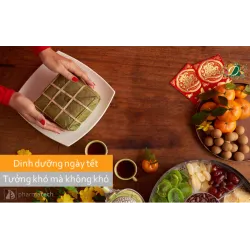 Dinh dưỡng ngày tết, tưởng khó mà không khó