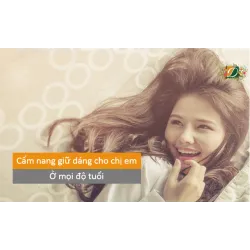 Cẩm nang giữ dáng cần thiết dành cho chị em ở mọi độ tuổi