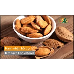 Hạnh nhân có thể hỗ trợ tăng cường làm sạch cholesterol.