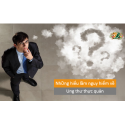 Những hiểu lầm nguy hiểm về ung thư thực quản