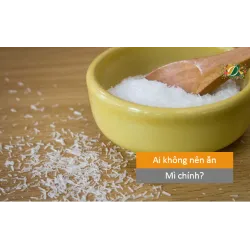 Ai không nên ăn mì chính