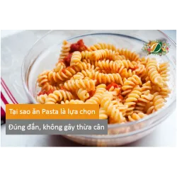 Tại sao ăn mì ống là lựa chọn đúng đắn, và không gây thừa cân