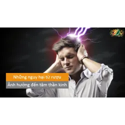 Những nguy hại của rượu tới tâm thần kinh