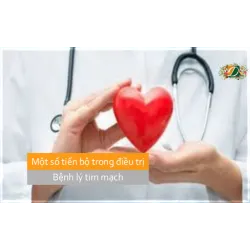Một số tiến bộ trong điều trị bệnh lý tim mạch