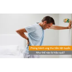 Phòng tránh ung thư tiền liệt tuyến như thế nào là hiệu quả