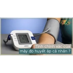MÁY ĐO HUYẾT ÁP CÁ NHÂN CHO KẾT QUẢ SAI TỚI 7/10 LẦN