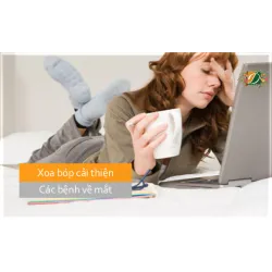 Xoa bóp cải thiện các bệnh về mắt