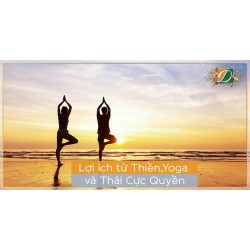 Tại sao Yoga, Thái Cực Quyền và Thiền nâng cao sức khỏe bạn.